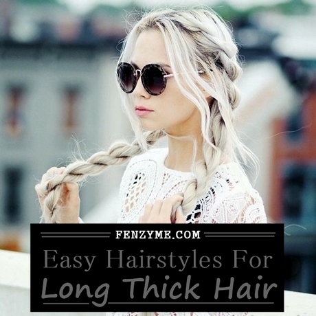 hairstyles-for-long-thick-hair-easy-94_8 Hairstyles for long thick hair easy